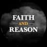 Faith & Reason