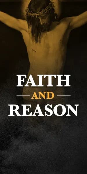 Faith & Reason
