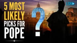 Thumbnail for Top 5 picks for Pope—Their beliefs and agendas EXPOSED