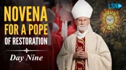 Thumbnail for A novena for a pope of restoration: Bishop Strickland prays for a pope to restore all things