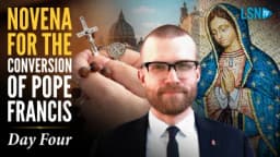 Thumbnail for Day 4: Timothy Flanders prays novena for the conversion of Pope Francis